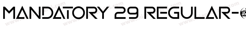Mandatory 29 Regular字体转换